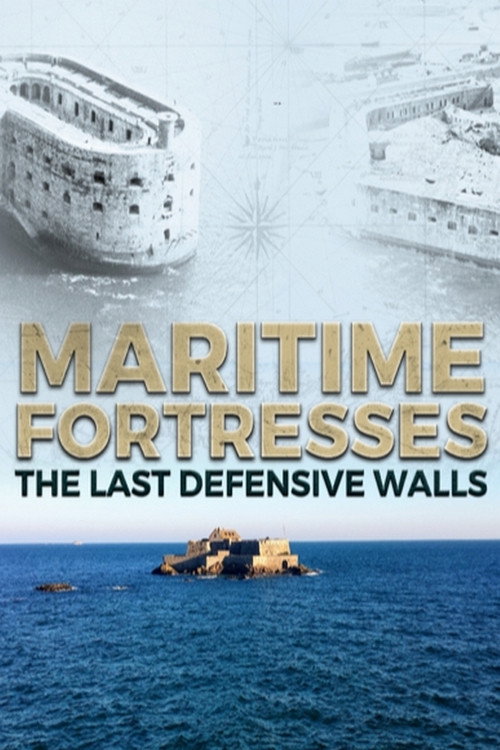 Forteresses maritimes (2019) movie poster