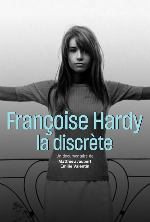 The Discreet Françoise Hardy (2016) movie poster