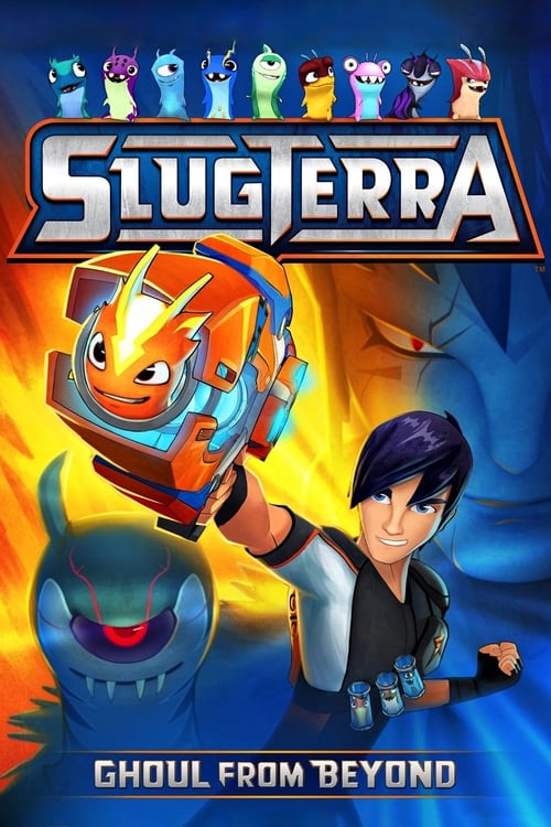 Slugterra: Ghoul from Beyond (2014) movie poster