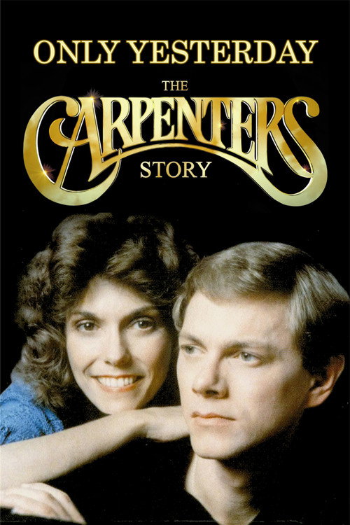 Only Yesterday: The Carpenters Story (2007) movie poster