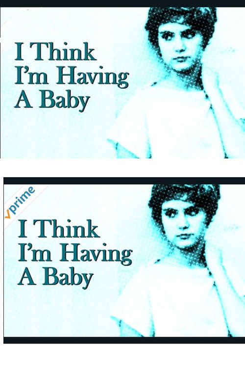 I Think I'm Having A Baby (1981) movie poster