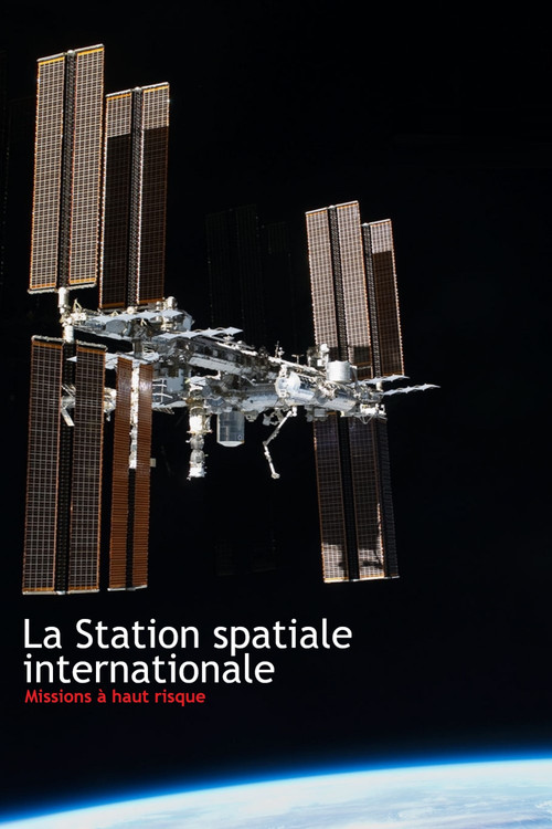 La Station spatiale internationale - Missions à haut risque (2026) movie poster