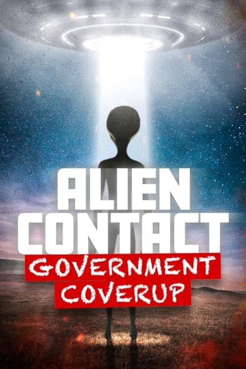 Alien Contact: Government Coverup (2025) movie poster