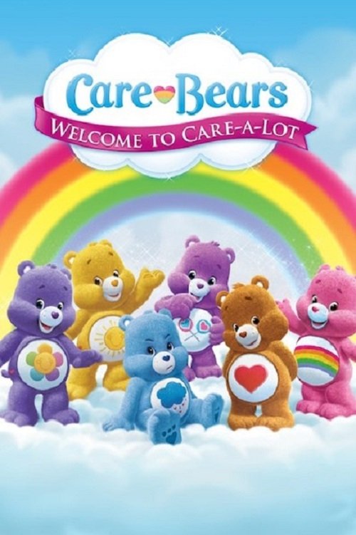 Care Bears: Welcome to Care-a-Lot (2012) TV show poster