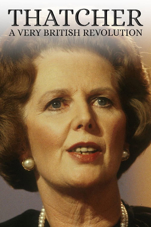 Thatcher: A Very British Revolution (2019) TV show poster