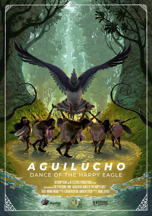 Aguilucho: Dance of the Harpy Eagle (2021) movie poster
