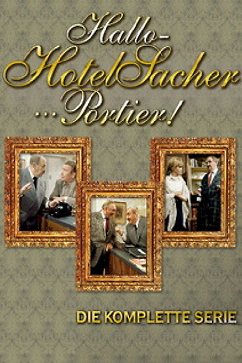 Hallo – Hotel Sacher … Portier! (1973) TV show poster