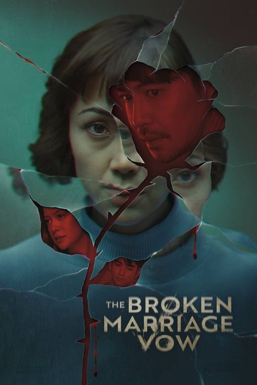 The Broken Marriage Vow (2022) TV show poster