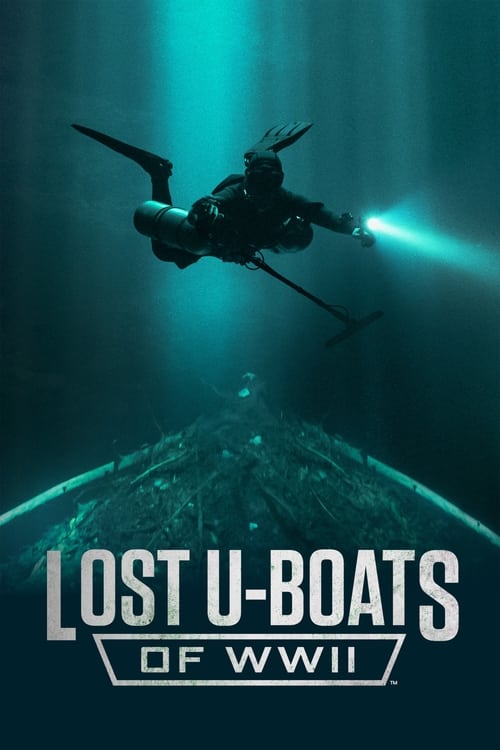 Lost U-Boats of WWII (2024) TV show poster