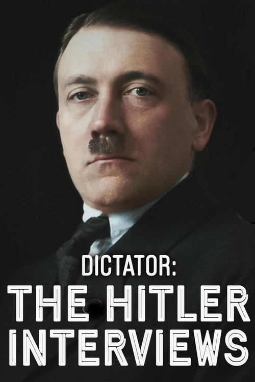 Dictator: The Hitler Interviews (2025) TV show poster