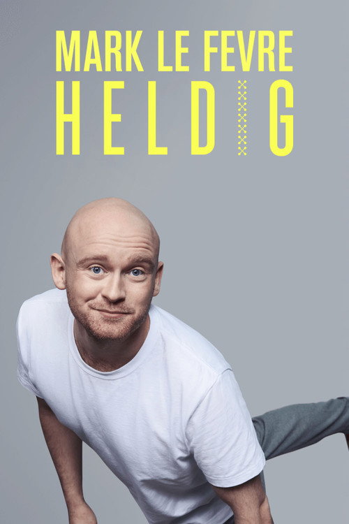 Mark Lé Fevre: Heldig (2022) movie poster