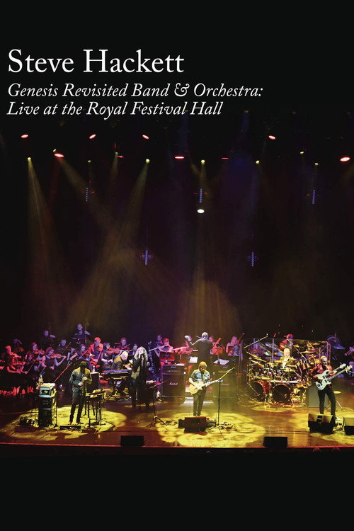 Steve Hackett : Genesis Revisited Band & Orchestra: Live at the Royal Festival Hall (2019) movie poster