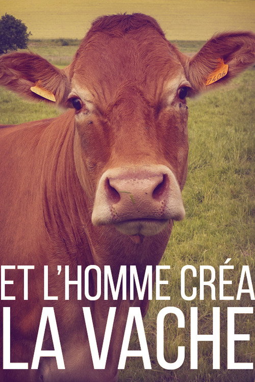 And Man Created the Cow (2016) movie poster