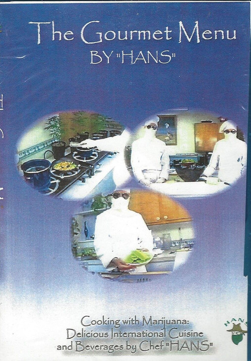 Cannabis - Cooking with Marijuana - The Gourmet Menu by Chef Hans (2004) movie poster