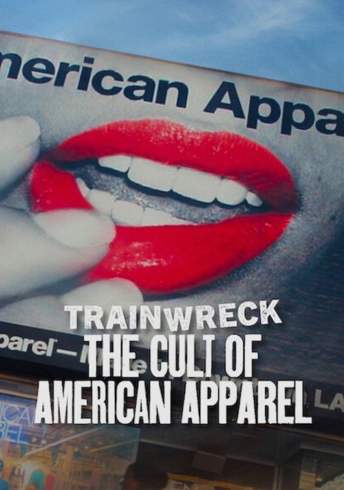 Trainwreck: The Cult of American Apparel (2025) movie poster