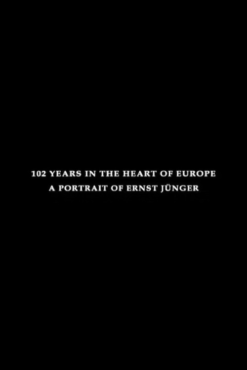 102 Years in the Heart of Europe: A Portrait of Ernst Jünger (1998) movie poster