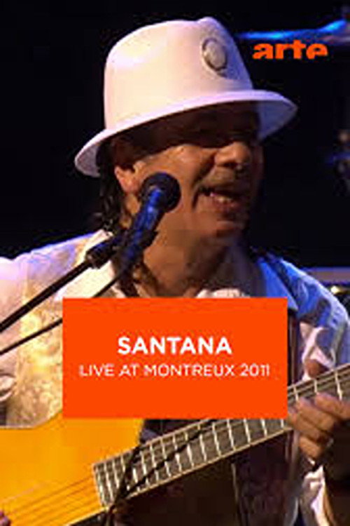 Santana Live at Montreux 2011 (2012) movie poster