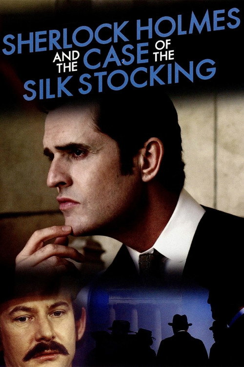 Sherlock Holmes and the Case of the Silk Stocking (2004) movie poster