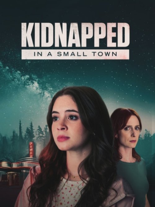 Kidnapped in a Small Town (2025) movie poster