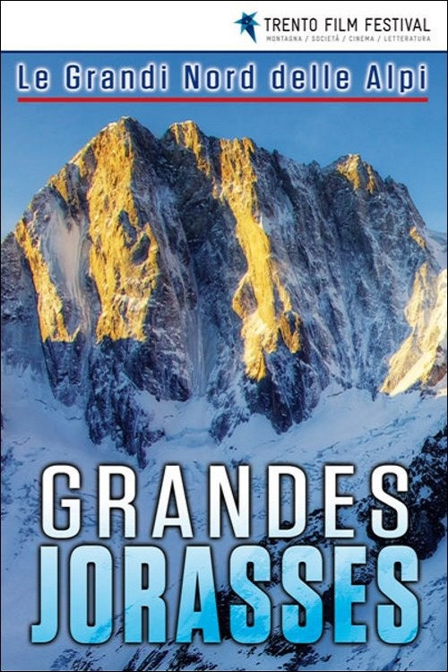 Le Grandi Nord Delle Alpi: Grandes Jorasses (2015) movie poster