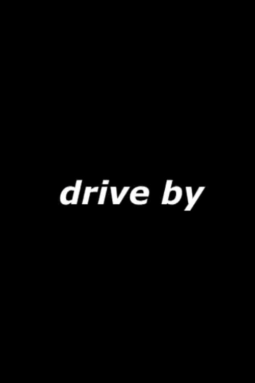 Drive By (2002) movie poster