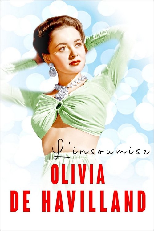 The Rebellious Olivia de Havilland (2021) movie poster