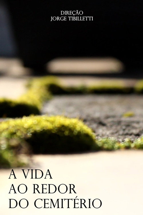 A Vida ao Redor do Cemitério (2022) movie poster