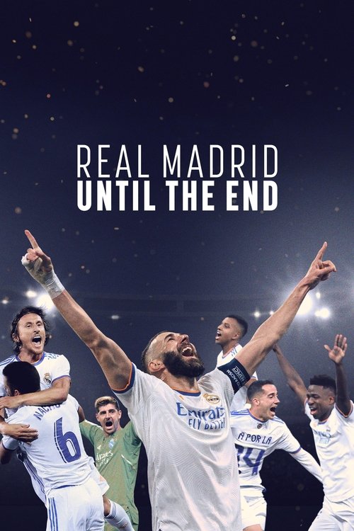 Real Madrid: Until the End (2023) TV show poster