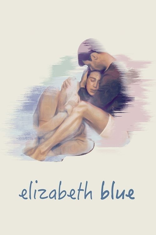 Elizabeth Blue (2017) movie poster