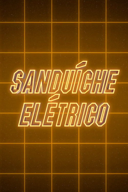 Electric Sandwich (2017) movie poster