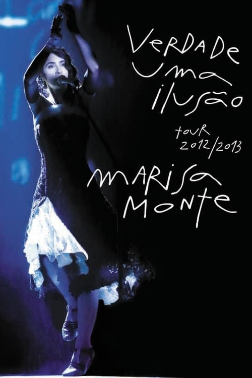 Marisa Monte: Verdade, Uma Ilusão (2014) movie poster