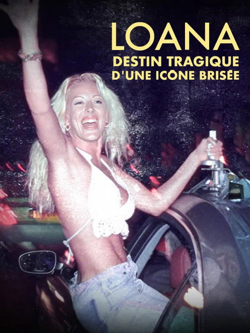 Loana : Destin tragique d'une icône brisée (2026) movie poster