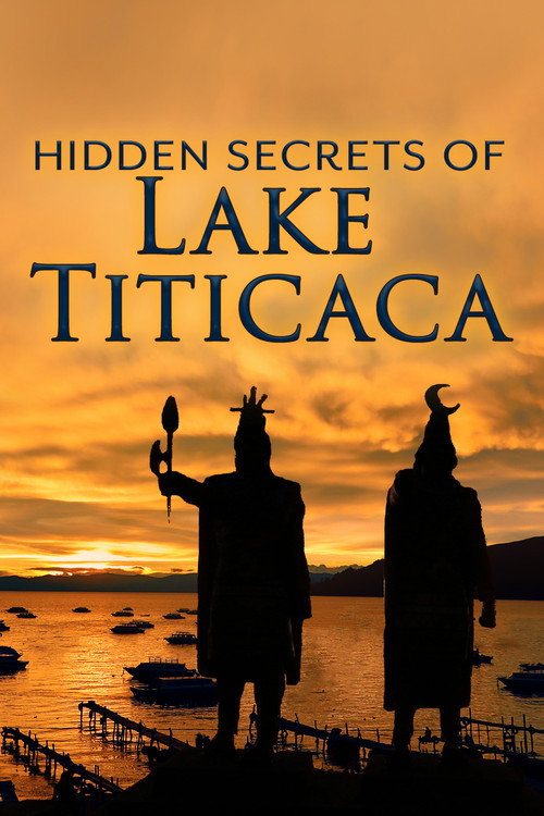 The Hidden Secrets of Lake Titicaca (2016) movie poster