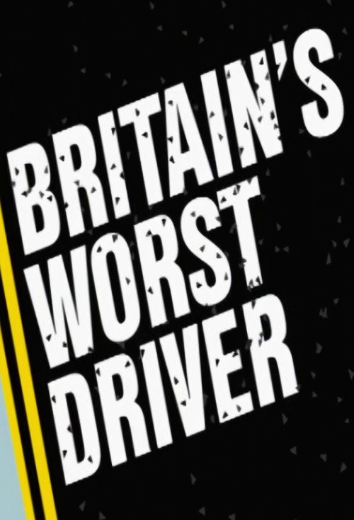 Britain's Worst Driver TV show poster
