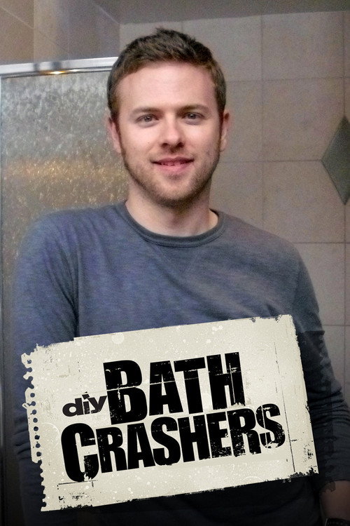 Bath Crashers (2010) TV show poster