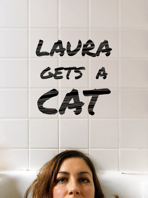 Laura Gets a Cat (2018) movie poster
