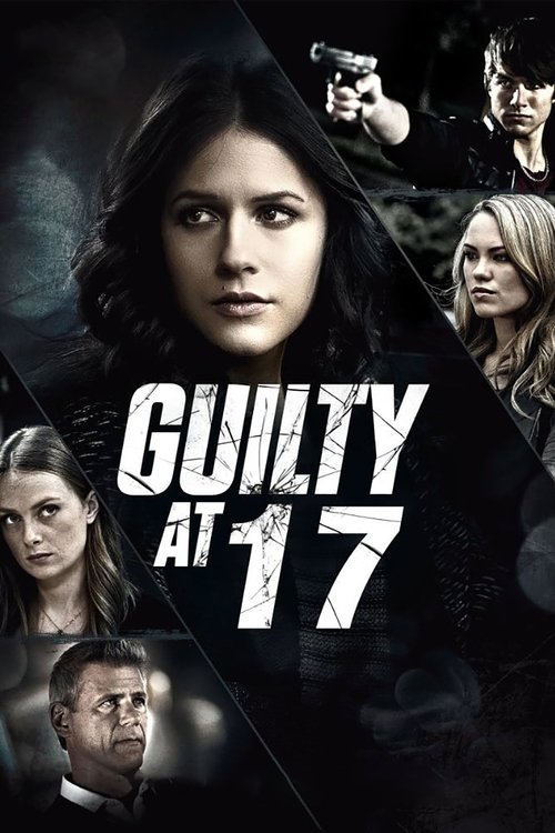 Guilty at 17 (2014) movie poster