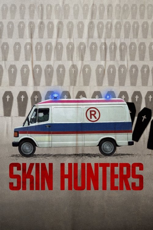 Skin Hunters (2024) TV show poster