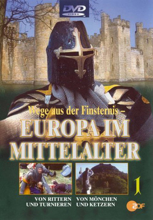 Wege aus der Finsternis: Europa im Mittelalter (2004) TV show poster