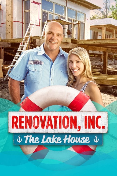 Renovation, Inc: The Lake House (2021) TV show poster