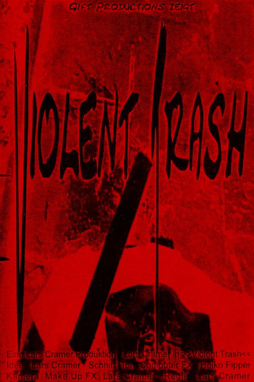 Violent Trash (2006) movie poster