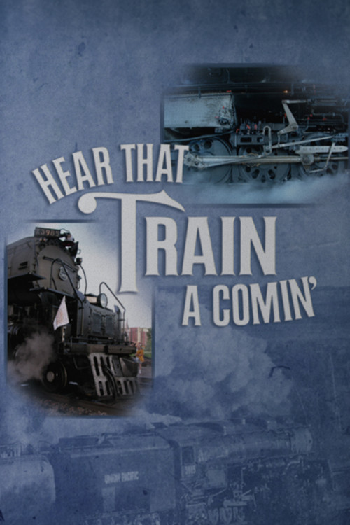 Hear That Train a Comin' (2006) movie poster