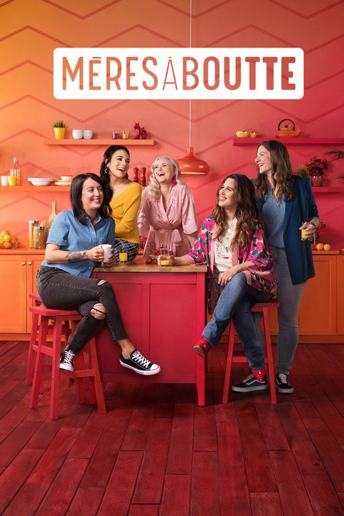 Mères à boutte (2018) TV show poster