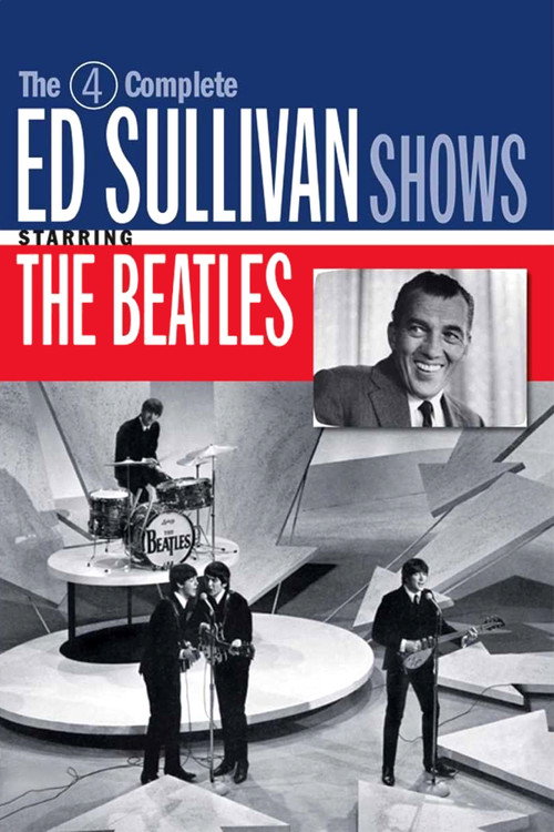 The 4 Complete Ed Sullivan Shows Starring The Beatles (2010) movie poster