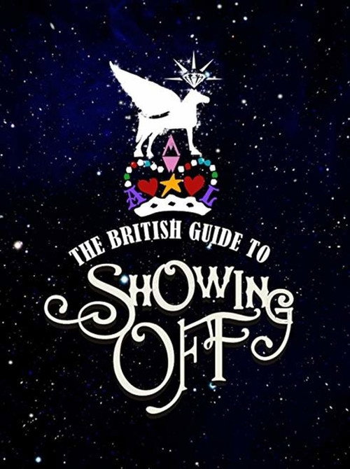 The British Guide to Showing Off (2011) movie poster
