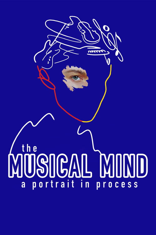 The Musical Mind: A Portrait in Process (2023) movie poster
