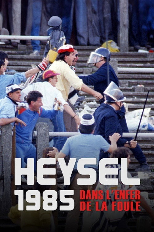 Heysel 1985 - Dans l'enfer de la foule (2025) movie poster