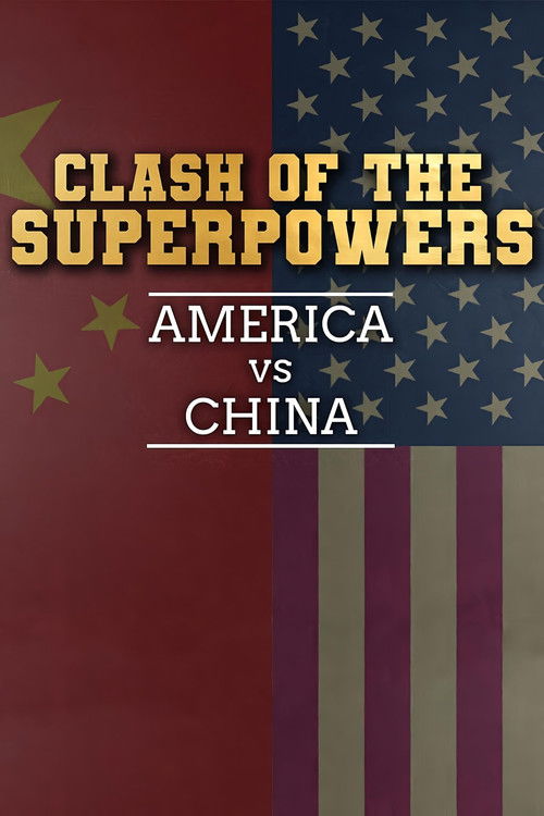Clash of the Super Powers: America v China (2026) TV show poster