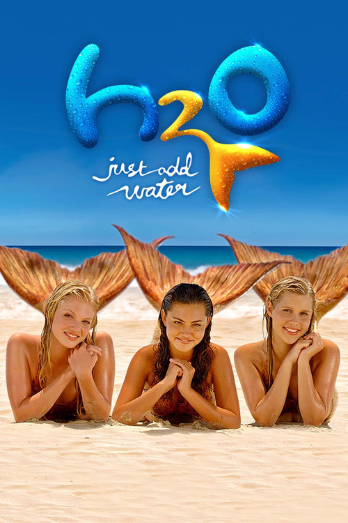 H2O: Just Add Water (2006) TV show poster