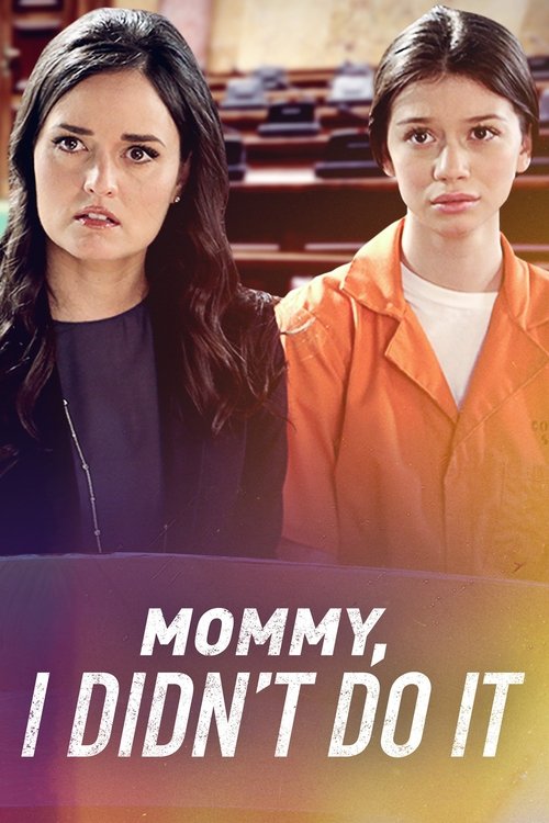 Mommy I Didn't Do It (2017) movie poster